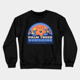 Palm Trees Sunshine Unwind Crewneck Sweatshirt